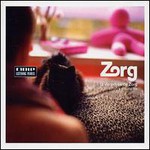 Zorg, La vie remixee de Zorg