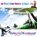 Unlucky Morpheus, So That A Star Shines at Night Sky mp3