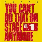Frank Zappa, You Can't Do That On Stage Anymore, Vol. 1 mp3