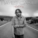 Hayes Carll, What It Is