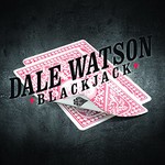 Dale Watson, Blackjack