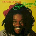 Dennis Brown, Spellbound