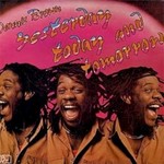 Dennis Brown, Yesterday, Today And Tomorrow mp3