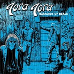 Tora Tora, Bastards Of Beale
