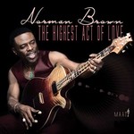 Norman Brown, The Highest Act Of Love