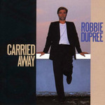 Robbie Dupree, Carried Away mp3