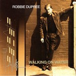 Robbie Dupree, Walking On Water mp3