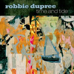 Robbie Dupree, Time and Tide