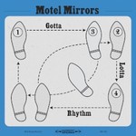 Motel Mirrors, Gotta Lotta Rhythm