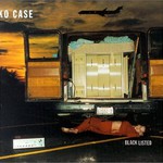 Neko Case, Blacklisted