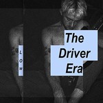 The Driver Era, Low