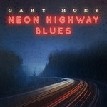 Gary Hoey, Neon Highway Blues