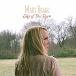 Mary Bragg, Edge of This Town mp3