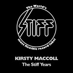 Kirsty MacColl, The Stiff Years