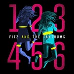 Fitz and The Tantrums, 123456