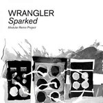 Wrangler, Sparked: Modular Remix Project mp3