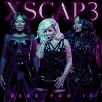 Xscap3, Here for It mp3