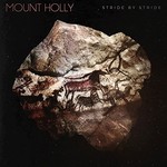 Mount Holly, Stride By Stride