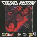 Dead Moon, Thirteen Off My Hook mp3
