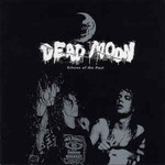 Dead Moon, Echoes of the Past
