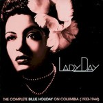 Billie Holiday, Lady Day: The Complete Billie Holiday on Columbia (1933-1944)