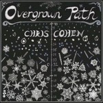 Chris Cohen, Overgrown Path