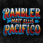 Matt Ellis, Rambler Pacifico mp3