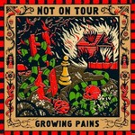 Not On Tour, Growing Pains mp3