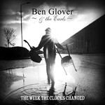 Ben Glover, The Week The Clocks Changed