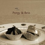 Vein, Vein Plays Porgy & Bess