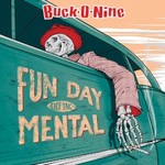 Buck-O-Nine, FunDayMental