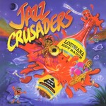 The Jazz Crusaders, Louisiana Hot Sauce