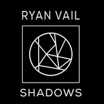 Ryan Vail, Shadows mp3