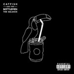 Catfish and the Bottlemen, The Balance mp3