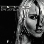 Doro, Love Me in Black