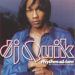 DJ Quik, rhythm-al-ism