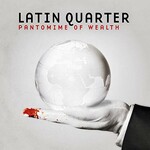 Latin Quarter, Pantomime Of Wealth