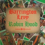 Barrington Levy, Robin Hood