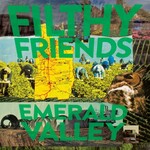 Filthy Friends, Emerald Valley mp3