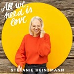 Stefanie Heinzmann, All We Need Is Love