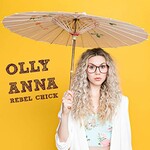 Olly Anna, Rebel Chick