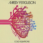 Massy Ferguson, Cold Equations