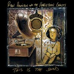 Ryan Hamilton & The Harlequin Ghosts, This Is The Sound