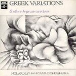 Neil Ardley, Ian Carr & Don Rendell, Greek Variations & Other Aegean Exercises