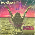 The Movement, Ways Of The World mp3