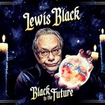 Lewis Black, Black To The Future