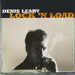 Denis Leary, Lock 'N Load mp3
