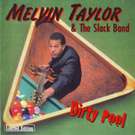Melvin Taylor, Dirty Pool mp3