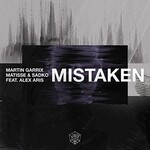 Martin Garrix, Matisse & Sadko, Mistaken (feat. Alex Aris)