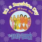 The Brady Bunch, It's a Sunshine Day: The Best of the Brady Bunch